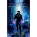 Supreme Beingz II: Weaponz Of The Spirit