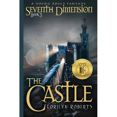 Seventh Dimension - The Castle: A Young Adult Fantasy