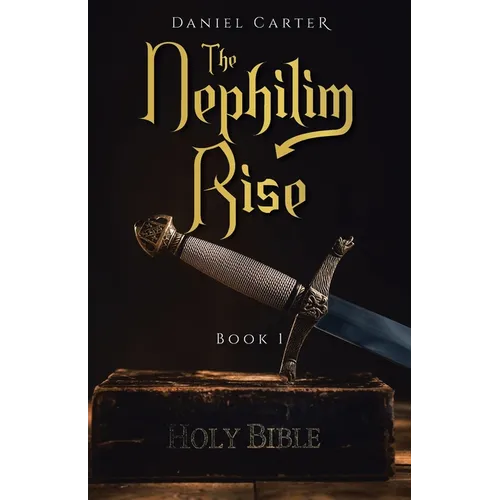 The Nephilim Rise: Book 1