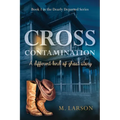 Cross Contamination: A Different Kind of Ghost Story