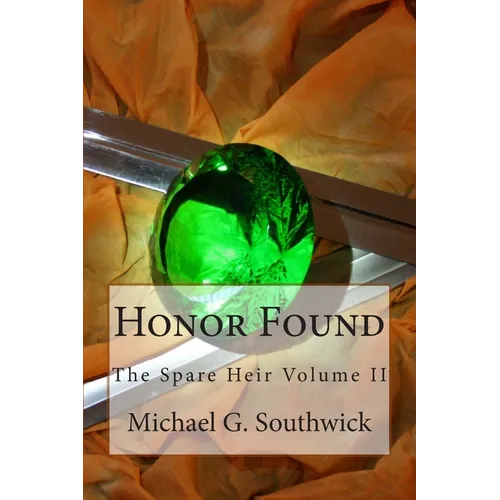 Honor Found: The Spare Heir Volume II
