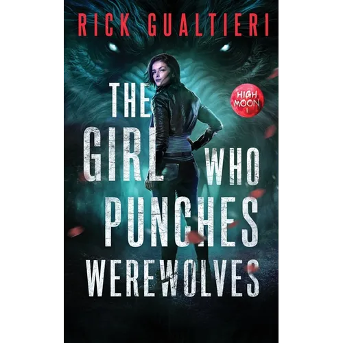 The Girl Who Punches Werewolves