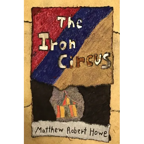 The Iron Circus - Hardcover