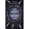 What Happened at Hawthorne House