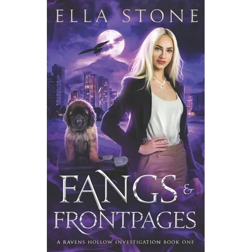 Fangs and Front Pages: A thrilling urban fantasy story