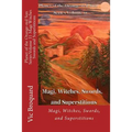 Planet of the Orange-Red Sun Series Volume 11 Magi Witches Swords and Superstitions
