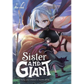 Sister and Giant: A Young Lady Is Reborn in Another World, Vol. 1: Volume 1