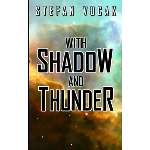 With Shadow and Thunder
