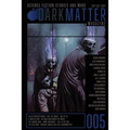 Dark Matter Magazine Issue 005