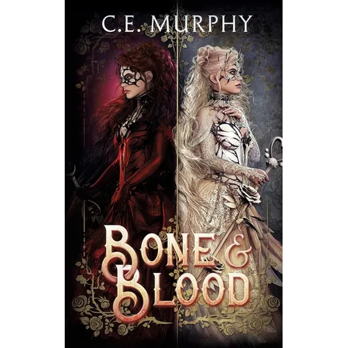 Bone & Blood: a Snow White, Rose Red story