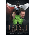 An Irish Ghost Story: A Kate Ryan Mystery