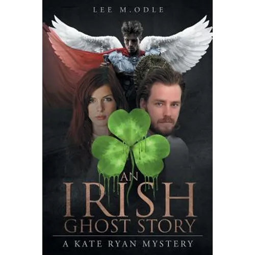 An Irish Ghost Story: A Kate Ryan Mystery