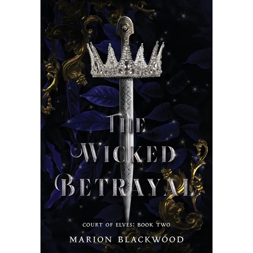 The Wicked Betrayal
