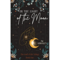 In the Light of the Moon