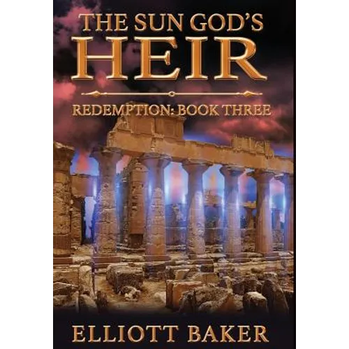 The Sun God's Heir: Redemption (Book Three)