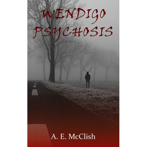 Wendigo Psychosis