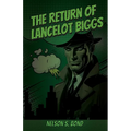 The Return of Lancelot Biggs