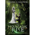 The Mountains Rise