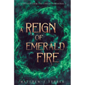 A Reign of Emerald Fire: A Yarn Spun from the Lore of Uprynenos