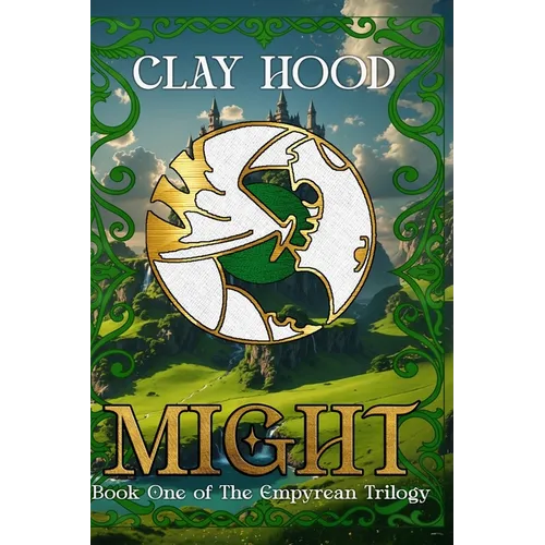Might: Book One of The Empyrean Trilogy