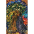 The Inconvenient God