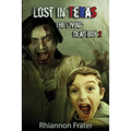Lost In Texas: The Living Dead Boy 2