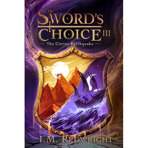 The Citrine Earthquake: The Sword's Choice 3