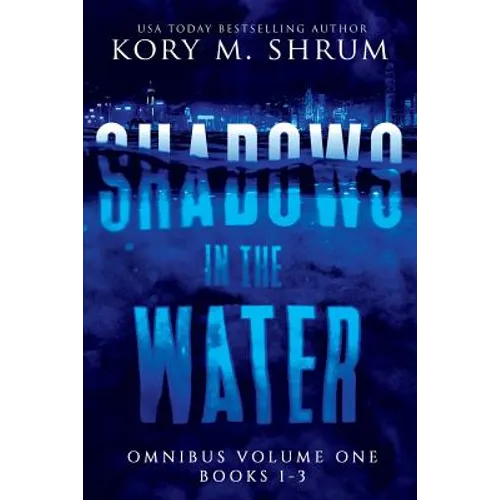 Shadows In The Water Omnibus Volume 1: Books 1 - 3