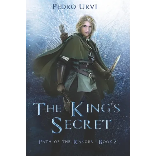 The King's Secret: (Path of the Ranger Book 2)