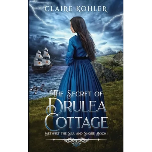 The Secret of Drulea Cottage: A Scottish Fantasy Romance
