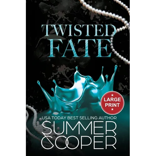 Twisted Fate: A Billionaire Bully Dark Romance (Large Print)
