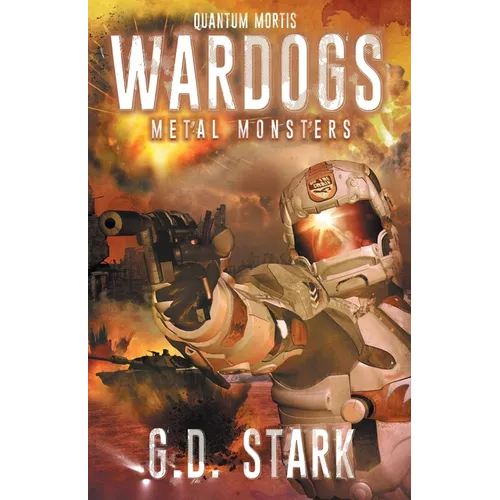Wardogs Inc. #3: Metal Monsters
