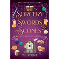 Sorcery, Swords & Scones: A Cozy Romantic Fantasy