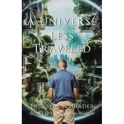 A Universe Less Traveled