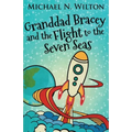 Granddad Bracey And The Flight To The Seven Seas