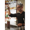 Tom, Dick and Harry: An American Conversation
