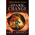 Mercerian Tales: The Spark of Change