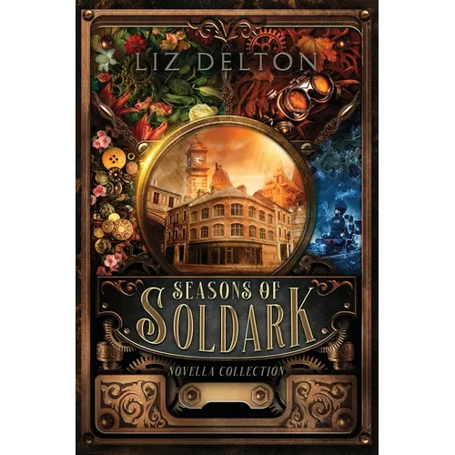 Seasons of Soldark: Novella Collection