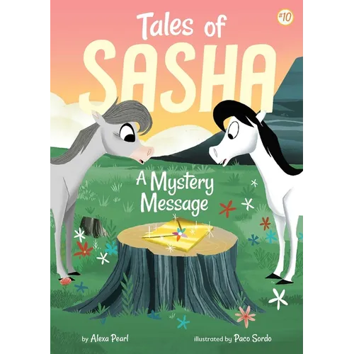 Tales of Sasha 10: A Mystery Message