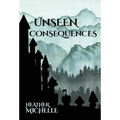 Unseen Consequences
