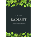 Radiant: A Hidden World Companion