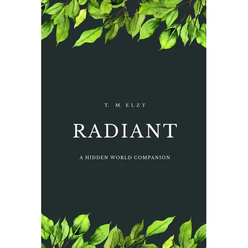 Radiant: A Hidden World Companion