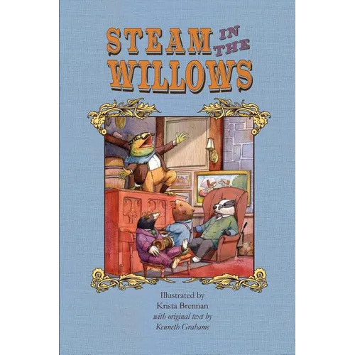 Steam in the Willows: Standard Colour Edition