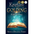 Epiphany - THE GOLDING: A story within a story
