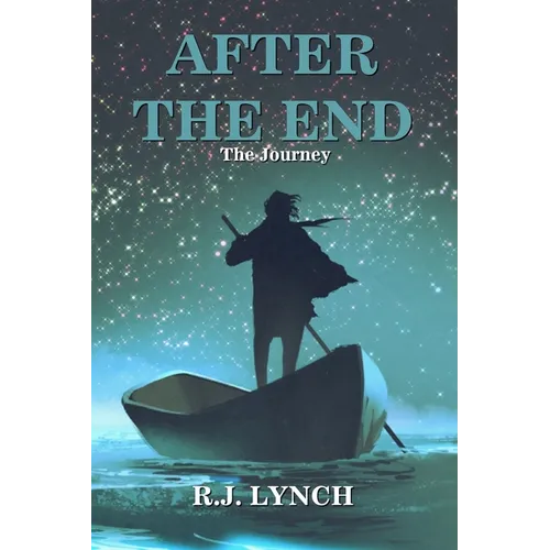 After the End: The Journey