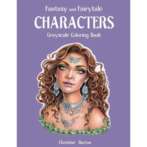 Fantasy and Fairytale CHARACTERS Grayscale Coloring Book