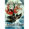 Wall Of Conquest: The Princess Maura Tales - Book Four: A Fantasy Series