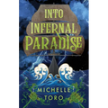 Into Infernal Paradise