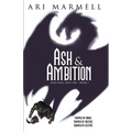Ash & Ambition