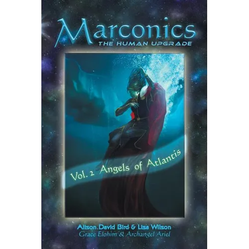 Marconics: Vol. 2 Angels of Atlantis